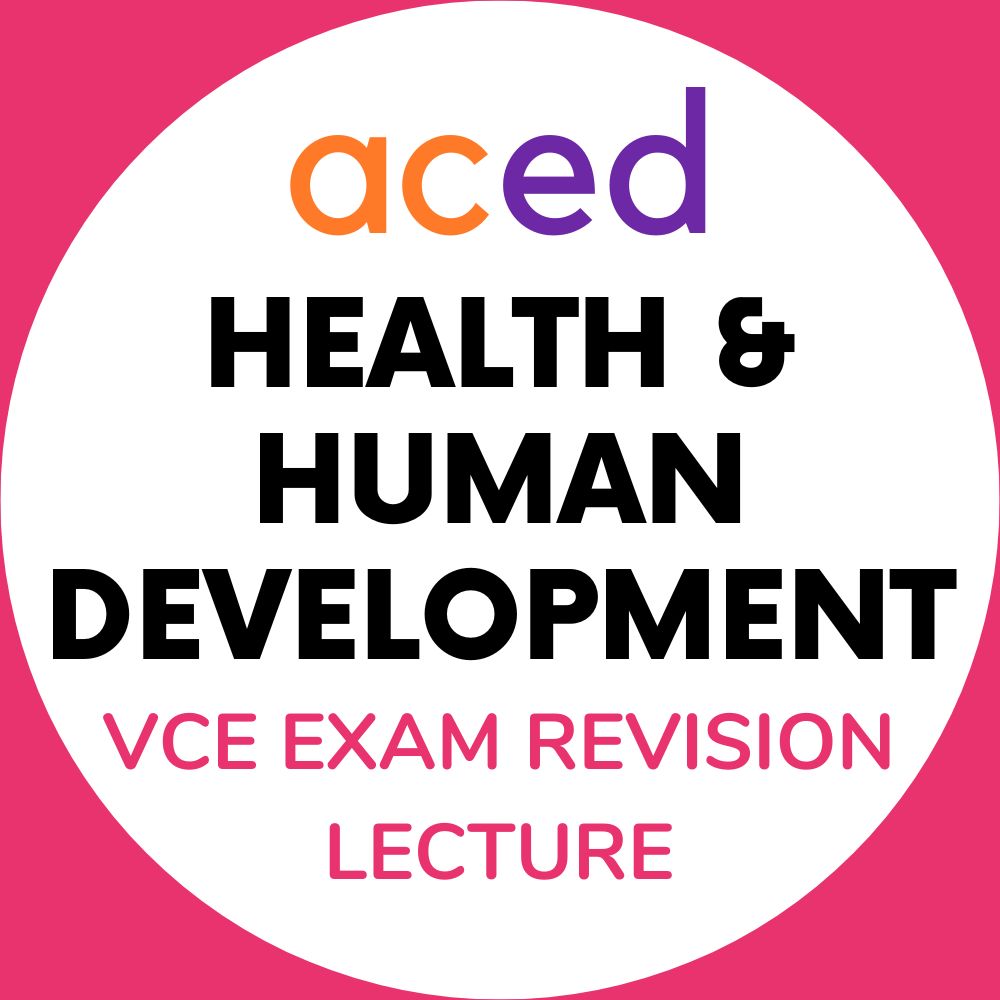 Units 3&4 Health and Human Development Exam Revision Lecture 2024: 12th October, 9:00am – 12:30pm