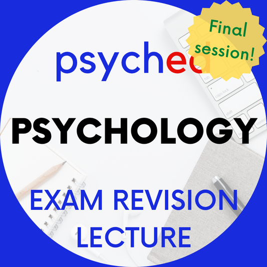 Units 3&4 Psychology Exam Revision Lecture 2026: 24th October, 12:30–3:30pm