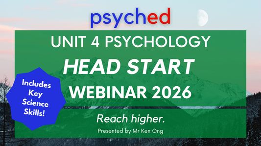 VCE Unit 4 Psychology Head Start Webinar - 21st June 2026, 1-4pm